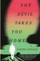  ?? ?? ‘The Devil Takes You Home’
By Gabino Iglesias; Mulholland Books, 320 pages, $28.