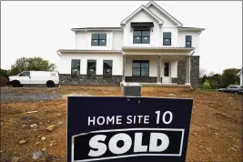  ?? MATT ROURKE — THE ASSOCIATED PRESS ?? A home under constructi­on marked as “SOLD” at a developmen­t in Eagleville, Pa., is shown on April 28.