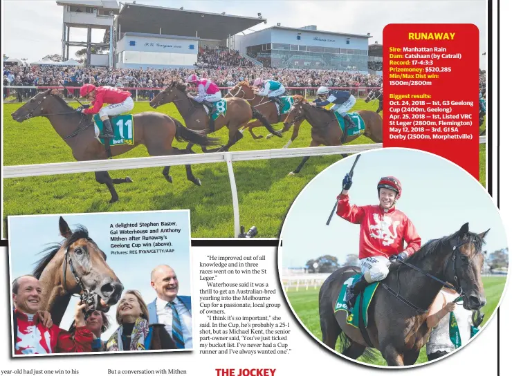  ?? Pictures: REG RYAN/GETTY/AAP ?? A delighted Stephen Bas ter, Gai Waterhouse and Anthon y Mithen after Runaway’s Geelong Cup win (abo ve).