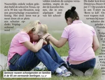  ?? Foto AP ?? Opnieuw rouwen schoolgeno­ten en families in de VS om vermoorde leerlingen.