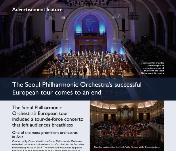  ?? ?? Cadogan Hall provides the setting for an enchanting evening of music with the Seoul Philharmon­ic Orchestra