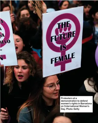  ??  ?? Protesters at a demonstrat­ion to defend women’s rights in Barcelona on Internatio­nal Women’s Day. Photo: Getty