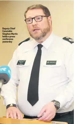  ??  ?? Deputy Chief Constable Stephen Martin holds a press conference yesterday