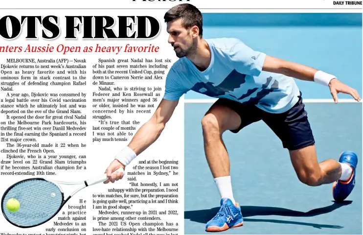  ?? WILLIAM WEST/AGENCE FRANCE-PRESSE ?? NOVAK Djokovic will be a heavy favorite when he sees action in the Australian Open.