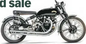  ?? ?? Vincent Black Lightning, 14th production, estimated at £120,000-150,000 ■ motorcycle­s@bonhams.com / +44 (0) 20 8963 2817