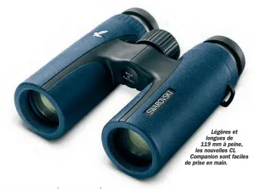  ??  ?? Légères et longues de 119 mm à peine, les nouvelles CL Companion sont faciles de prise en main.