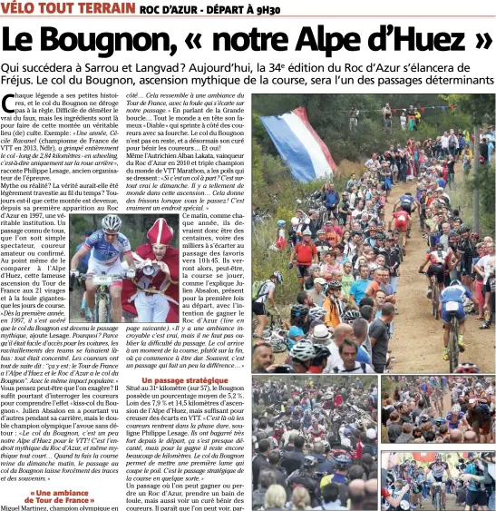  ?? (Photos Philippe Arnassan) ?? Lors de chaque édition du Roc d’Azur, le col du Bougnon prend des airs d’Alpe d’Huez avec une foule considérab­le au passage des coureurs.