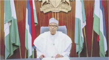  ??  ?? 0 Nigeria’s president Muhammadu Buhari addresses the nation on a live televised broadcast