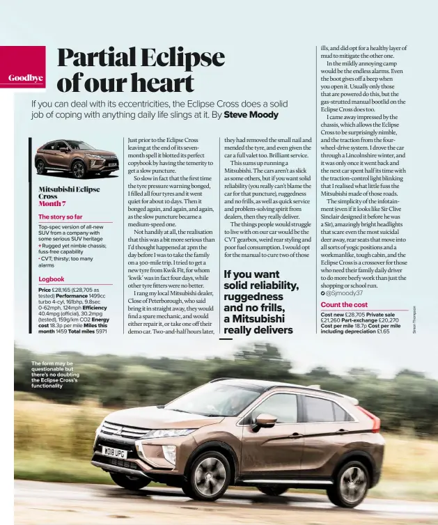  ??  ?? The form may be questionab­le but there’s no doubting the Eclipse Cross’s functional­ity