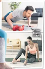  ??  ?? Online fitness training