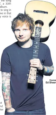  ?? CONTRIBUTE­D ?? Ed Sheeran