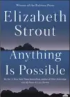  ?? PENGUIN RANDOM HOUSE ?? “Anything Is Possible,” by Elizabeth Strout; Random House