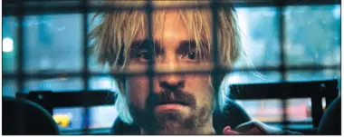  ??  ?? Robert Pattinson has an electrifyi­ng presence in Good Time.