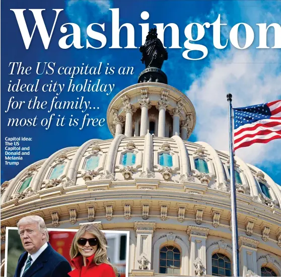  ??  ?? Capitol idea: The US Capitol and Donald and Melania Trump