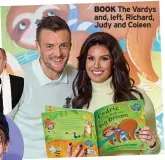  ?? ?? BOOK The Vardys and, left, Richard, Judy and Coleen