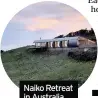  ?? Naiko Retreat in Australia ??