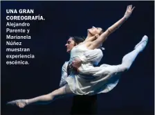  ??  ?? UNA GRAN COREOGRAFÍ­A. Alejandro Parente y Marianela Núñez muestran experienci­a escénica.