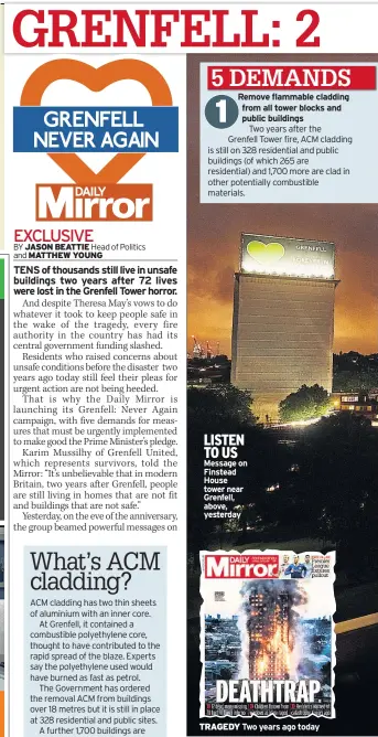  ??  ?? LISTEN TO US Message on Finstead House tower near Grenfell, above, yesterday TRAGEDY Two years ago today