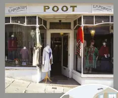  ??  ?? ABOVE Twelve years ago, Ciara Nolan helped to inject new life into medieval Catherine Hill. Today her thriving shop Poot Emporium (the first vintage shop in Frome) is run as a collective of fashion designers and makers.