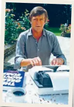  ??  ?? Michael in his garden, 1982