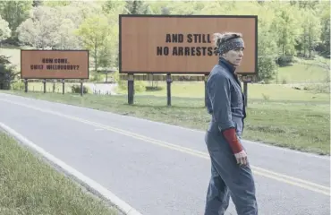  ??  ?? 0 Frances Mcdormand in her new film Three Billboards Outside Ebbing, Missouri