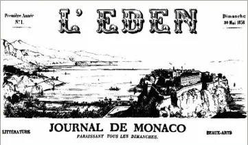  ??  ?? Le premier numéro montrait le Monaco d’alors, avec son rocher, le palais, et ce qui deviendra plus tard Monte-Carlo. (Photos DR )