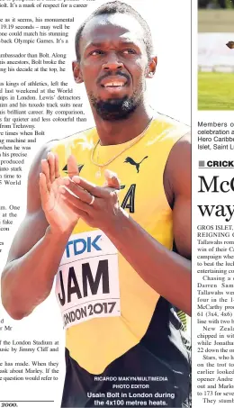  ?? RICARDO MAKYN/MULTIMEDIA PHOTO EDITOR Hubert Lawrence has watched Bolt since 2000. ?? Usain Bolt in London during the 4x100 metres heats.