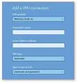  ??  ?? Enter your VPN details into Windows 10 to get it up and running
