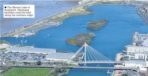  ??  ?? The Marine Lake in Southport. Glamping facilities could be built along the northern edge