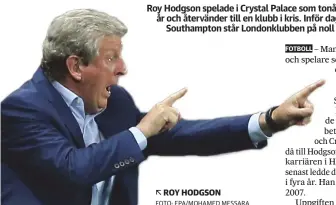  ?? FOTO: EPA/MOHAMED MESSARA ?? ROY HODGSON