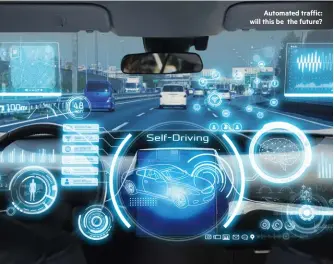  ??  ?? Automated traffic: will this be the future?