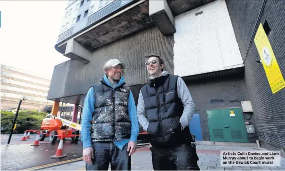  ??  ?? Artists Colin Davies and Liam Murray about to begin work on the Bewick Court mural