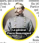  ?? ?? Le général Pierre Beauregard