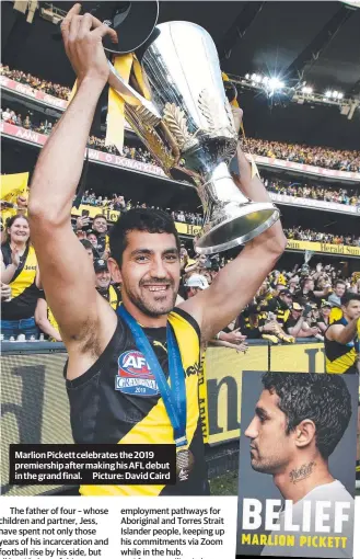  ??  ?? Marlion Pickett celebrates the 2019 premiershi­p after making his AFL debut in the grand final. Picture: David Caird
Belief is available in hardback, ebook and audio from November 1