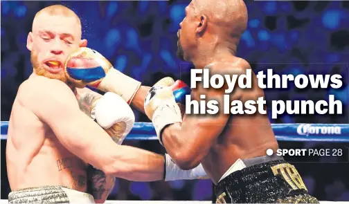  ?? Picture: USA TODAY Sports ?? Floyd Mayweather Jr lands a straight right against Conor McGregor during their fight at T-Mobile Arena in the early hours yesterday morning. Mayweather won by a TKO in the 10th round in his 50th and final fight.