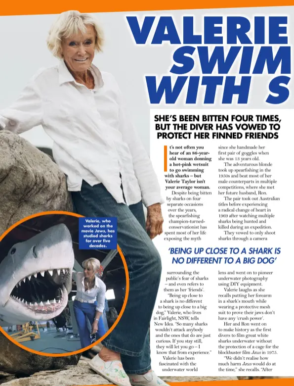  ?? ?? Valerie, who worked on the movie Jaws, has studied sharks for over five decades.