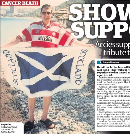  ??  ?? Superfan Graham wearing the top of his beloved Accies