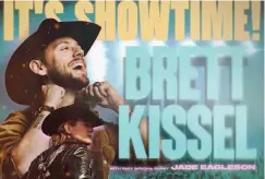  ?? ?? Country music star Brett Kissel is returning to Mosaic Place in Moose Jaw for a concert on Saturday, June 4.