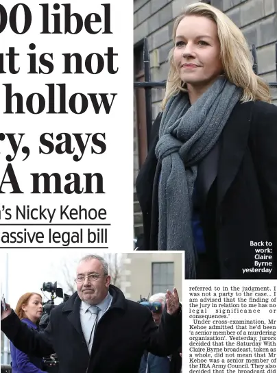  ??  ?? Won his case: Nicky Kehoe outside the High Court yesterday Back to work: Claire Byrne yesterday