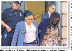  ??  ?? Lisa Harris (r.), girlfriend of drummer Lawrence Leathers (main), is held by cops after musician’s body was taken away (top) in Bronx.