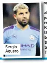  ??  ?? Sergio Aguero