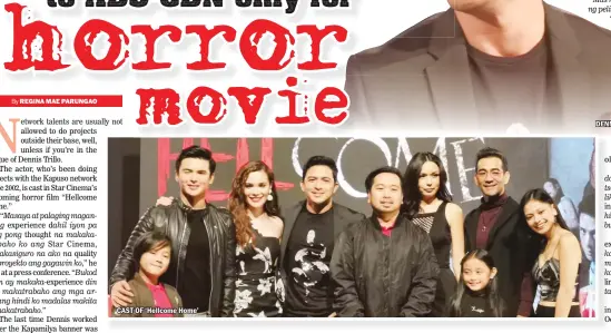  ??  ?? CAST OF ‘Hellcome Home’ DENNIS TRILLO