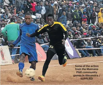  ??  ?? Some of the action from the Maimane Phiri community games in Alexandra. / SUPPLIED