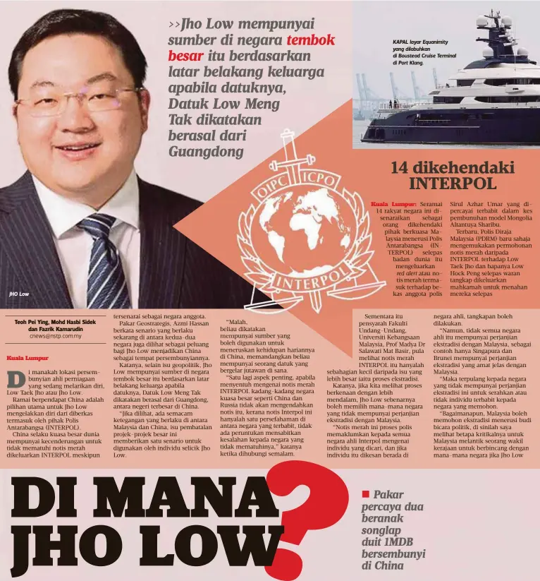  ??  ?? JHO Low KAPAL layar Equanimity yang dilabuhkan di Boustead Cruise Terminal di Port Klang.