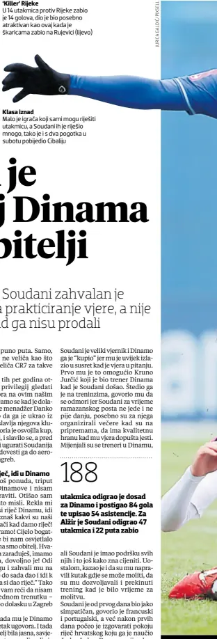  ??  ?? ‘Killer’ Rijeke U 14 utakmica protiv Rijeke zabio je 14 golova, dio je bio posebno atraktivan kao ovaj kada je škaricama zabio na Rujevici (lijevo) Klasa iznad Malo je igrača koji sami mogu riješiti utakmicu, a Soudani ih je riješio mnogo, tako je i s dva pogotka u subotu pobijedio Cibaliju