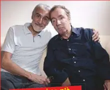  ??  ?? Francesco Nuti, 62, che cammina e parla a fatica, con il fratello Giovanni, 65, medico e musicista, che per anni si è occupato di lui. Per anni se n’è preso cura lui