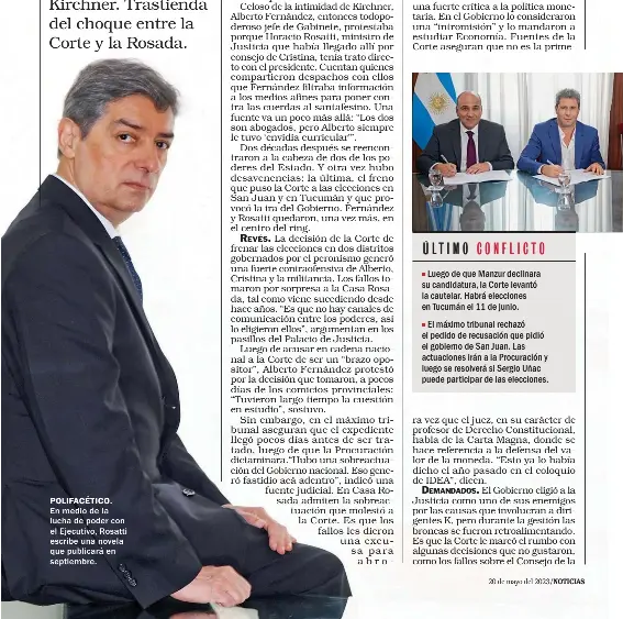  ?? ?? POLIFACÉTI­CO.
En medio de la lucha de poder con el Ejecutivo, Rosatti escribe una novela que publicará en septiembre.