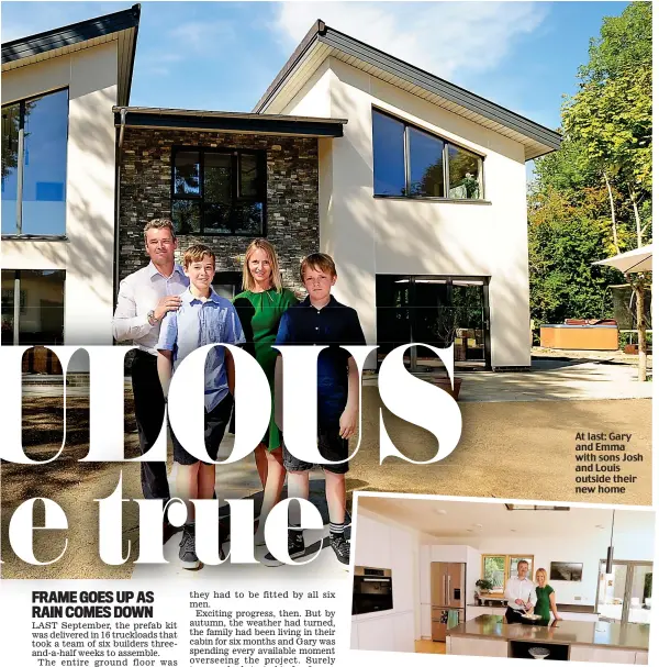  ??  ?? At last: Gary and Emma with sons Josh and Louis outside their new home
Space to spread out: Gary and Emma in their slick new kitchen