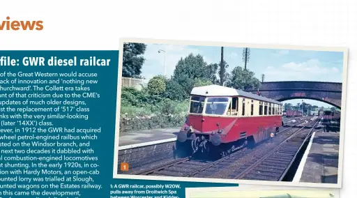  ?? CJL COLLECTION ?? 1: A GWR railcar, possibly W20W, pulls away from Droitwich Spa between Worcester and Kiddermins­ter on August 30 1962, just weeks away from withdrawal.