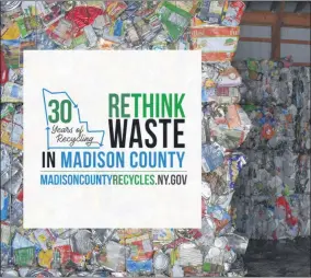  ?? CARLY STONE — MEDIANEWS GROUP ?? Recyclable containers at the Madison County Materials Recycling Facility are seen baled up, awaiting shipment to the next step of the recycling process. Pictured on top is the Madison County logo.